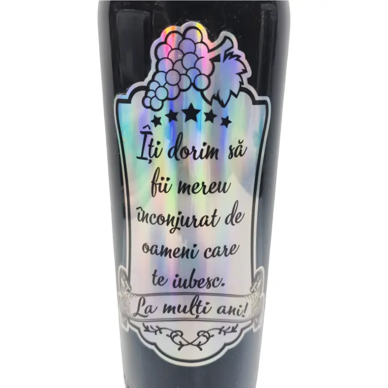 Iti dorim sa fii mereu..., la multi ani, vin rosu cabernet sauvignon personalizat cu mesaj, demisec, 750ml, 13.5% alcool
